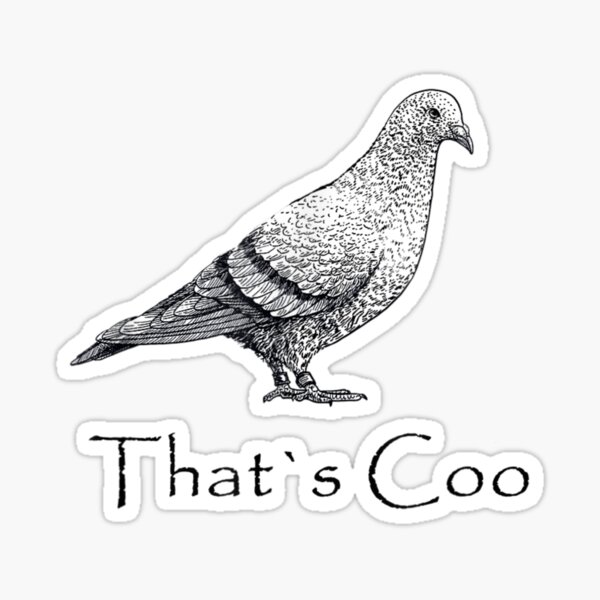 That Is Super Coo, Cool Pigeon Sticker