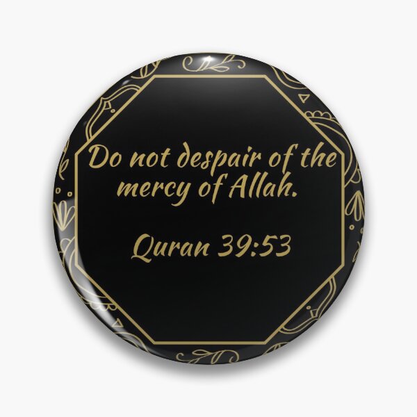 Item preview, Do not despair of the mercy of Allah. Quran 39:53 designed and sold by uphustle.