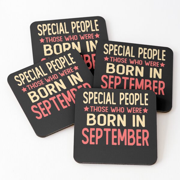 Item preview, born in september Birthday saying gifts Special people those who were born in september designed and sold by alaechamlal.