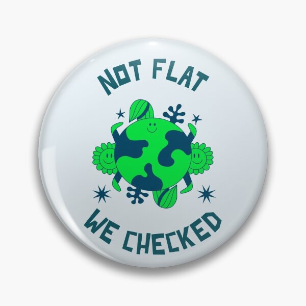 Item preview, Not Flat We Checked designed and sold by Wachi-A.
