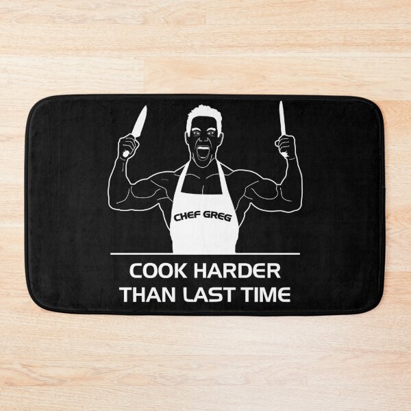 Item preview, Greg Doucette Cook Harder Than Last Time designed and sold by denisseinfeld.