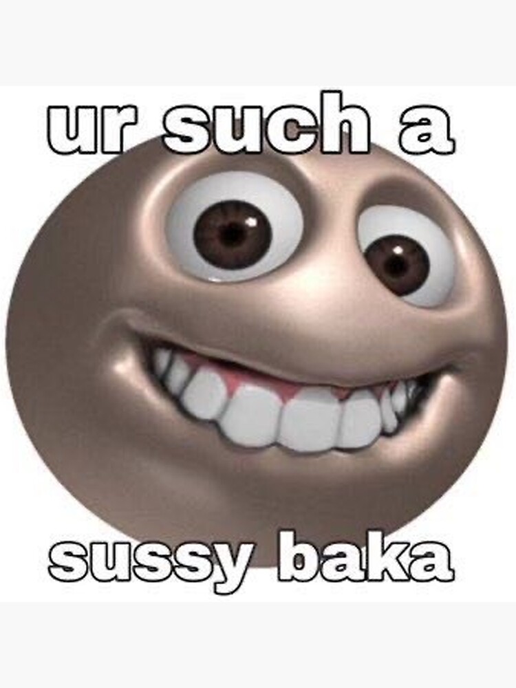 Sussy Baka, ur such a sussy baka Sticker