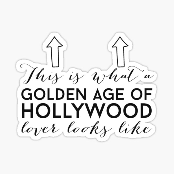 this-is-what-a-golden-age-of-hollywood-lover-looks-like-sticker-for