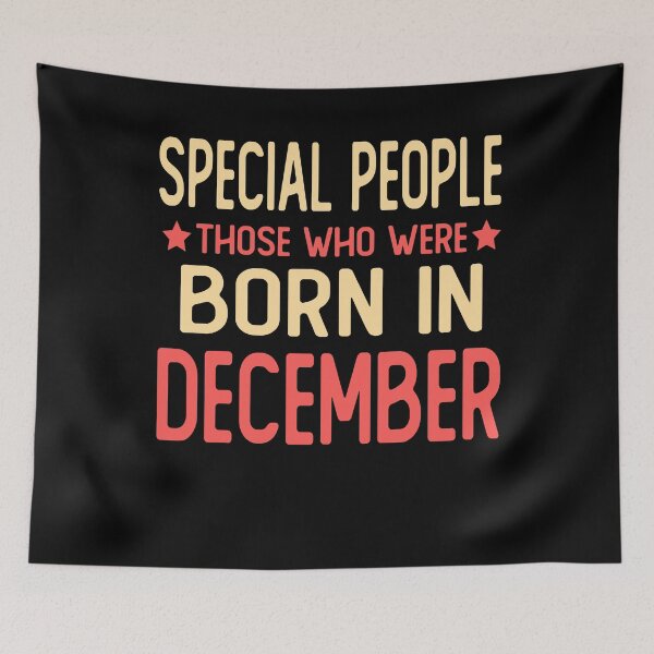 Item preview, born in december Birthday saying gifts Special people those who were born in december designed and sold by alaechamlal.