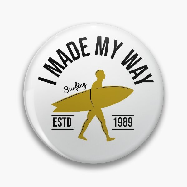 Item preview, I MADE MY WAY - Surf Collection / Unique Wizz designed and sold by Unique-wizz.