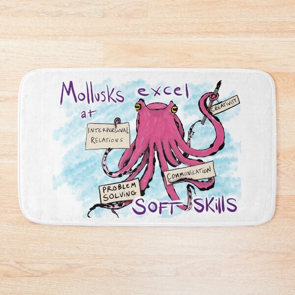 Item preview, Mollusks excel at soft skills designed and sold by Olivia V. Ambrogio.