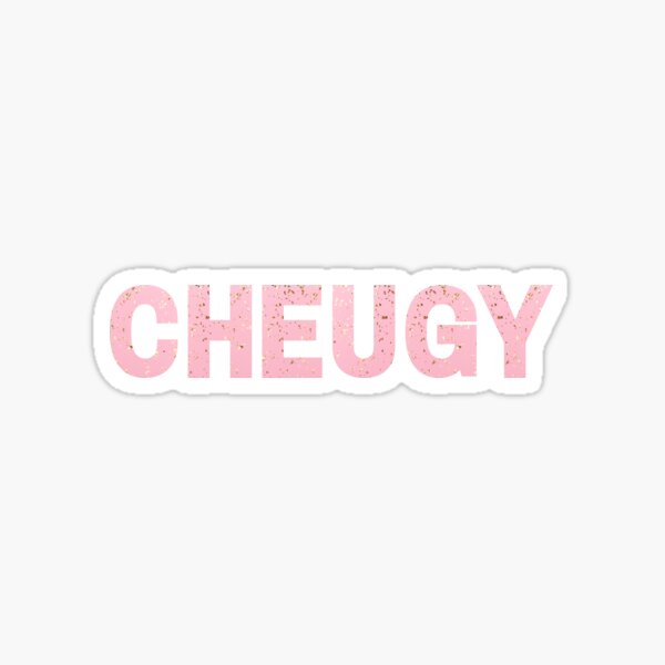 Cheugy Cheug Sticker