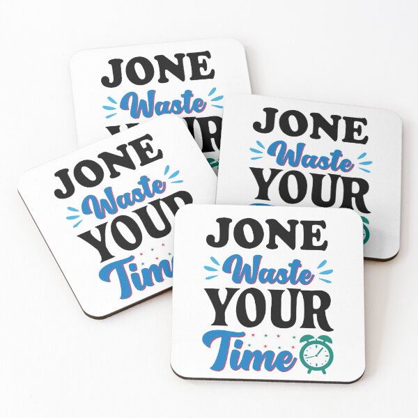 Item preview, Jone waste your time designed and sold by shaakir.