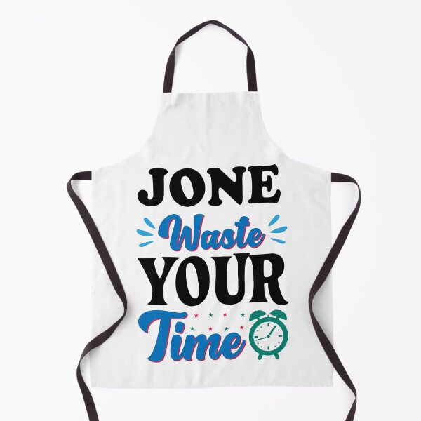 Item preview, Jone waste your time designed and sold by shaakir.