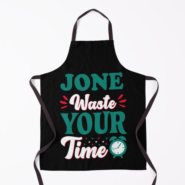 Item preview, Jone waste your time designed and sold by shaakir.