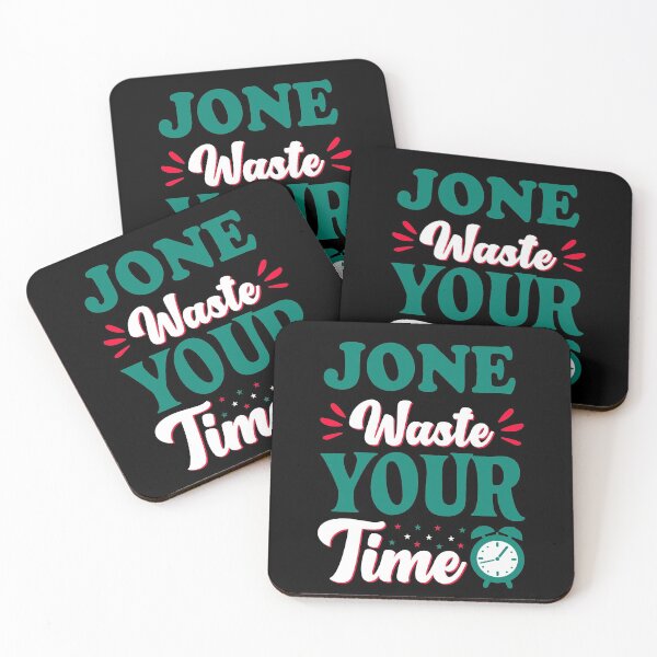Item preview, Jone waste your time designed and sold by shaakir.