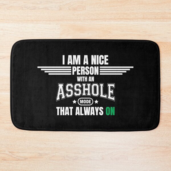 Item preview, Nice Person With A-Hole Mode designed and sold by G-Projext.