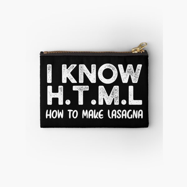 Item preview, Funny Food Lasagna Lover Quote I Know HTML How To Make Lasagna Gift Idea For a Programmer and Chef designed and sold by Luxoss.