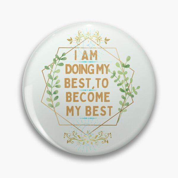 Item preview, I am doing my best,to become my best,self love-grind designed and sold by Mammanation.