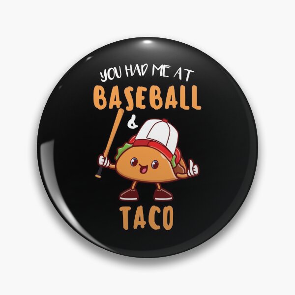 Artikelvorschau, Sie hatten mich bei Baseball & Taco entworfen und verkauft von Tshirty10.