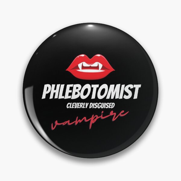 Item preview, Phlebotomist Cleverly Disguised Vampire designed and sold by Crafty-Mornings.