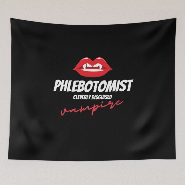 Item preview, Phlebotomist Cleverly Disguised Vampire designed and sold by Crafty-Mornings.