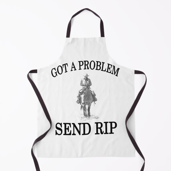 Item preview, Got A Problem Send Rip designed and sold by LITSHOGEN.