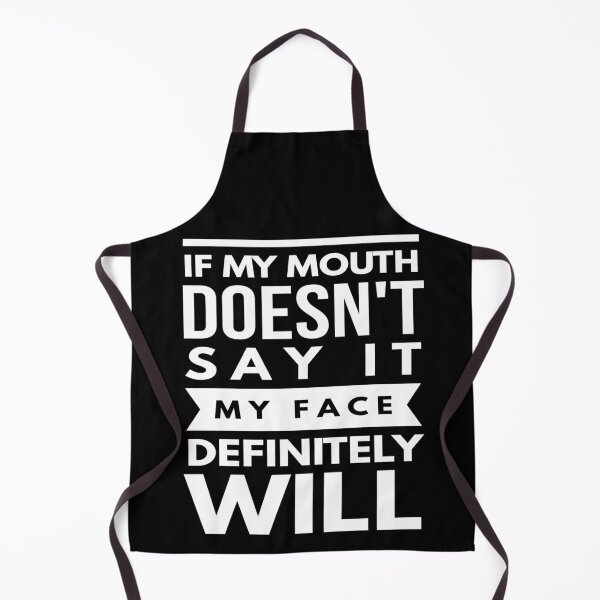 Item preview, If My Mouth Doesn't Say It My Face Definitely Will designed and sold by YueHeng Creates ⭐⭐⭐⭐⭐.