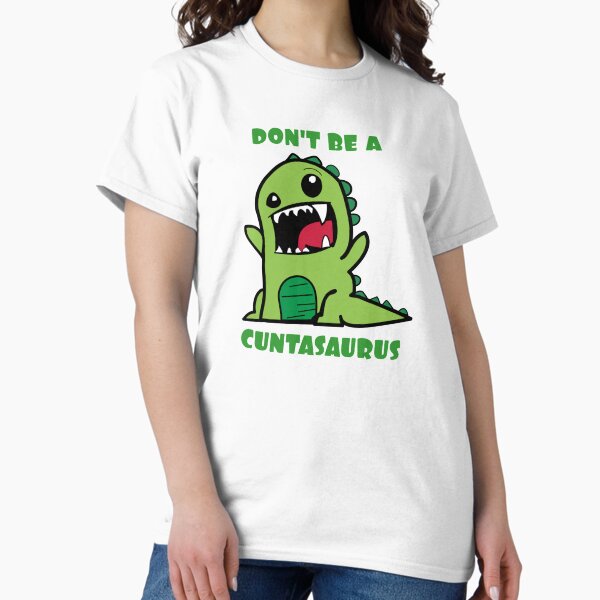 Aperçu de l'œuvre Ne soyez pas un Cuntasaurus, Cuntasaurus créée et vendue par SVGStellar.