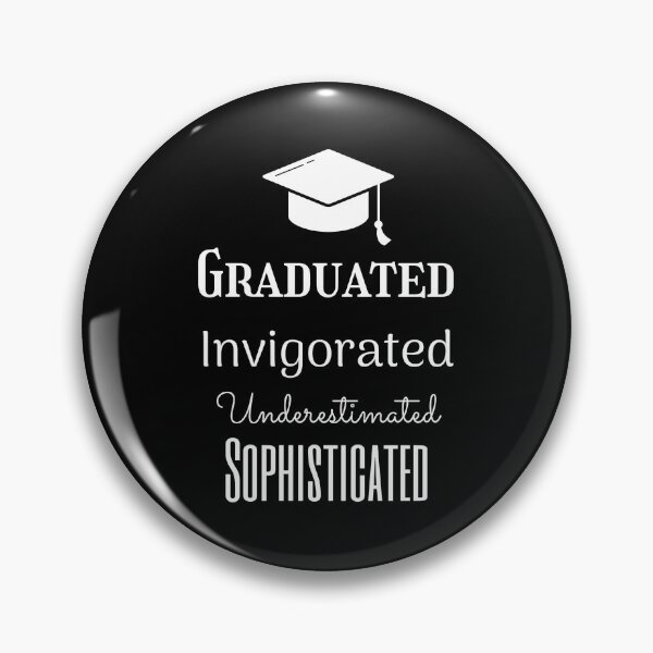 Item preview, Graduated Invigorated Underestimated Sophisticated designed and sold by artfulnotebook.
