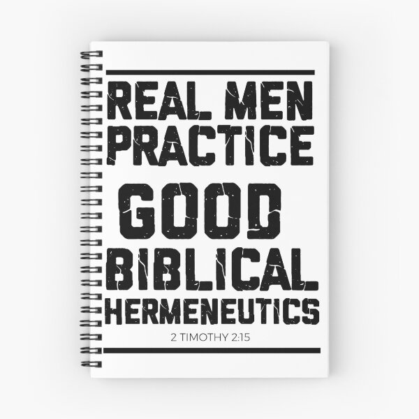 Item preview, Real Men Practice Good Biblical Hermeneutics designed and sold by garmentoffaith.