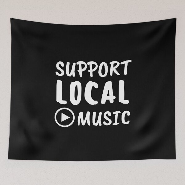 Item preview, Support local music small artists designed and sold by Tecnofa.