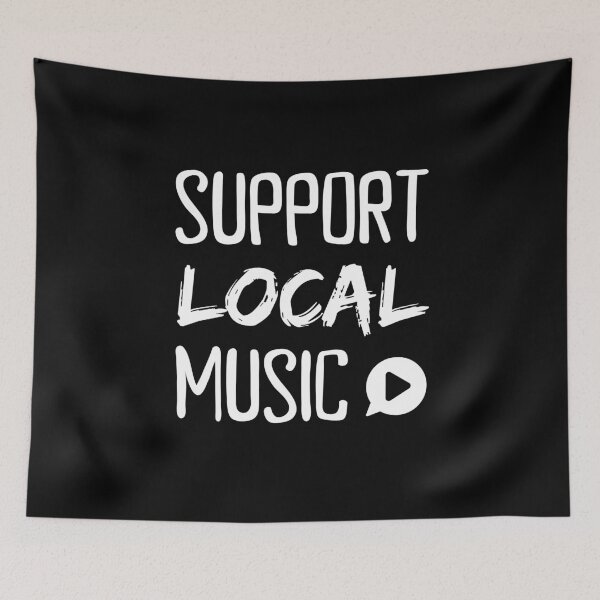 Item preview, Support local music small artists designed and sold by Tecnofa.