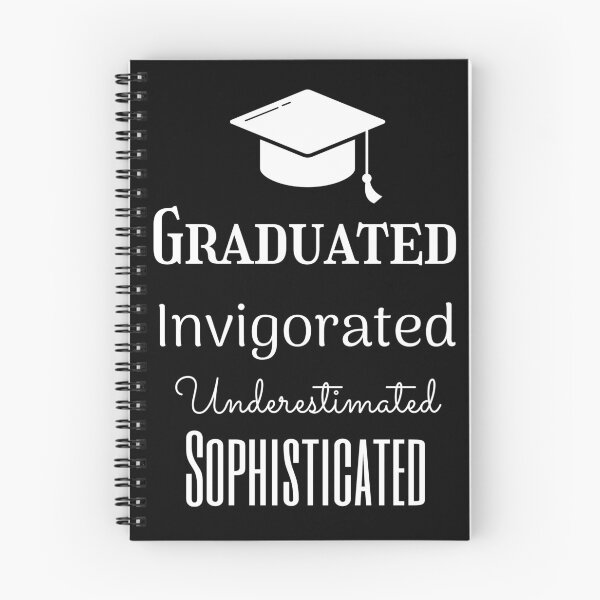 Item preview, Graduated Invigorated Underestimated Sophisticated designed and sold by artfulnotebook.