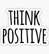 Think Positive Motivational Typography Quote Sticker