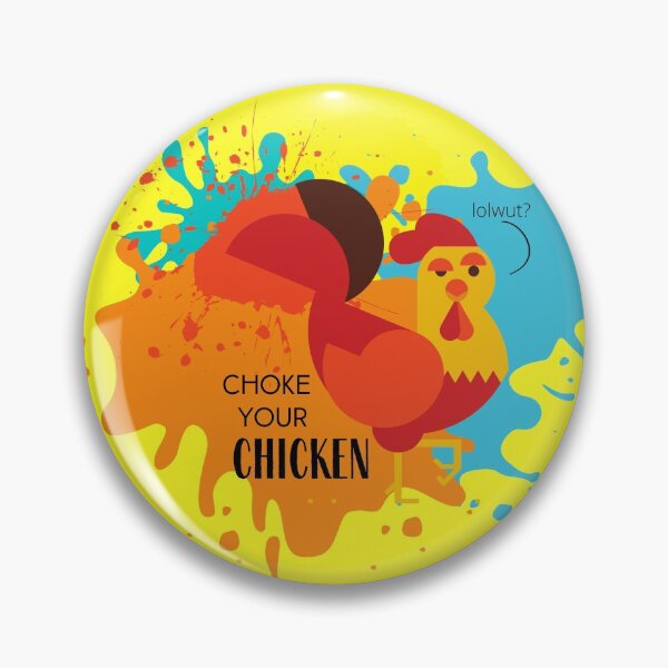 Item preview, Choke your chicken designed and sold by indigofox-x.