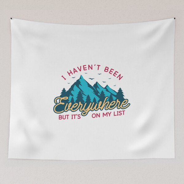Item preview, I Haven't Been Everywhere designed and sold by Geunde103.