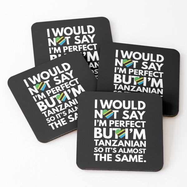 Item preview, I would not say I am Perfect - But I am Tanzanian from Tanzania designed and sold by elhefe.