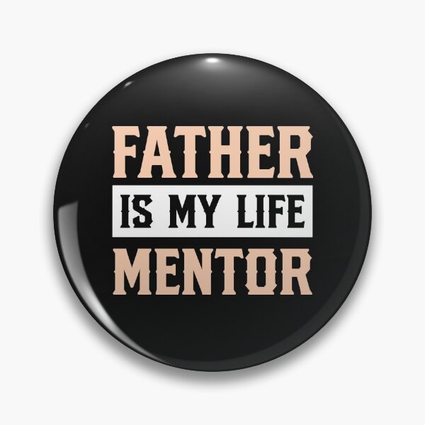Item preview, Father is my Life Mentor designed and sold by VerboShop.