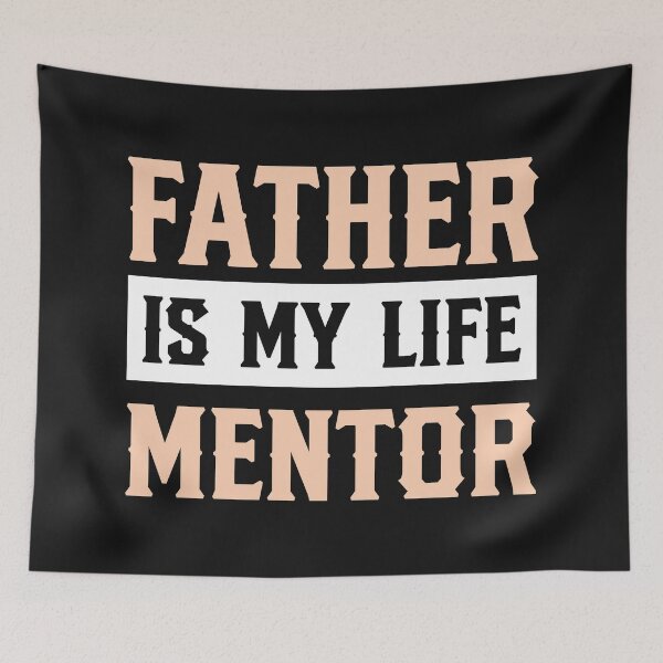 Item preview, Father is my Life Mentor designed and sold by VerboShop.