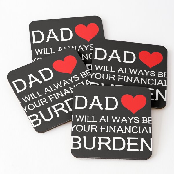 Item preview, Fathers Special Day Dad I Will Always Be Your Financial Burden designed and sold by MattiePrice.