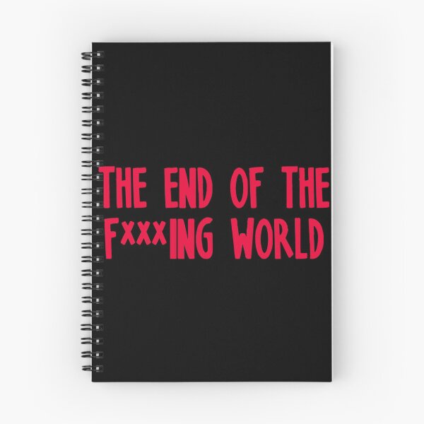 Item preview, The End of the Fxxxing World designed and sold by ICheckmateThee.