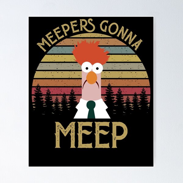 The Big Meep - Beaker - Posters and Art Prints