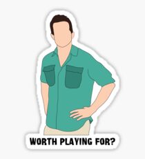 Worth Playing For? Sticker