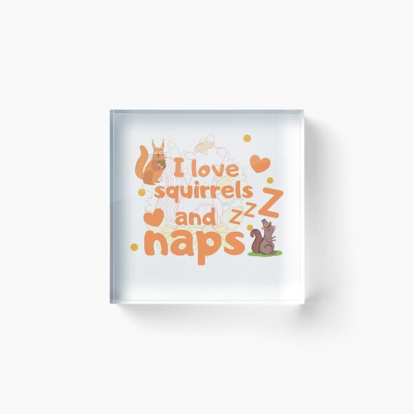 Item preview, I Love Squirrels And Naps -Funny Squirrel Lover Design- designed and sold by Red-ElYoubi.