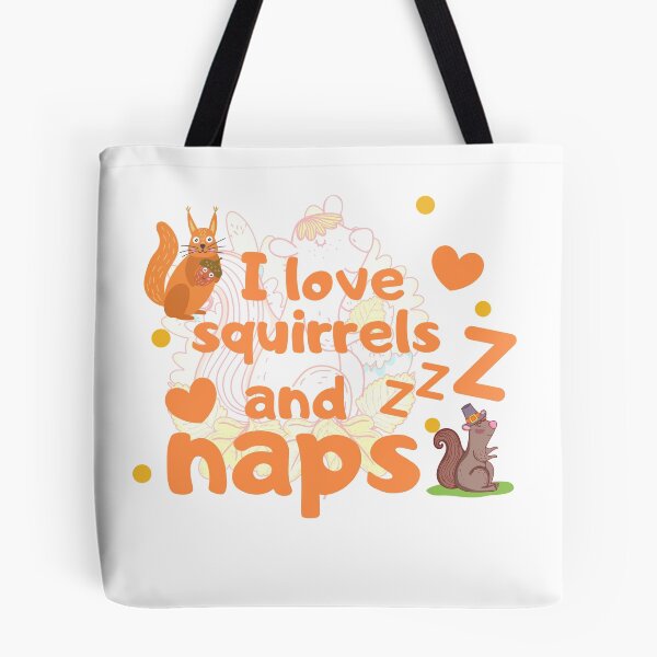 Item preview, I Love Squirrels And Naps -Funny Squirrel Lover Design- designed and sold by Red-ElYoubi.