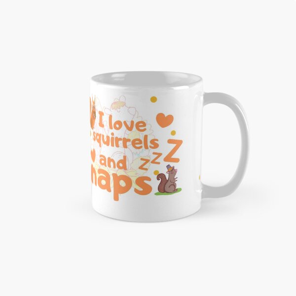 Item preview, I Love Squirrels And Naps -Funny Squirrel Lover Design- designed and sold by Red-ElYoubi.