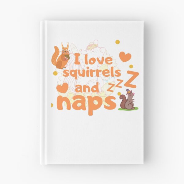 Item preview, I Love Squirrels And Naps -Funny Squirrel Lover Design- designed and sold by Red-ElYoubi.