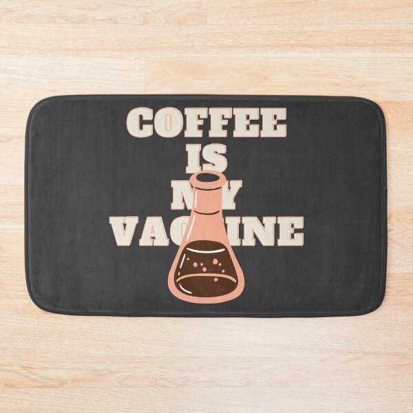 Item preview, Coffee Is My Vaccine designed and sold by Mirosi-S.