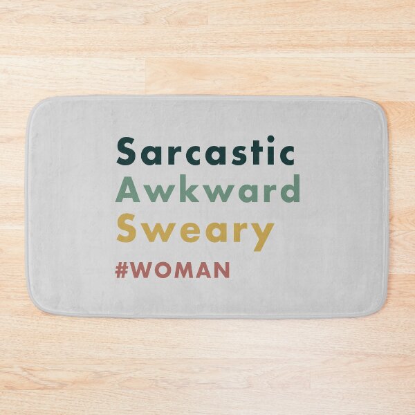 Item preview, Sarcastic. Awkward. Sweary. Woman designed and sold by AweSoMe Shirts.