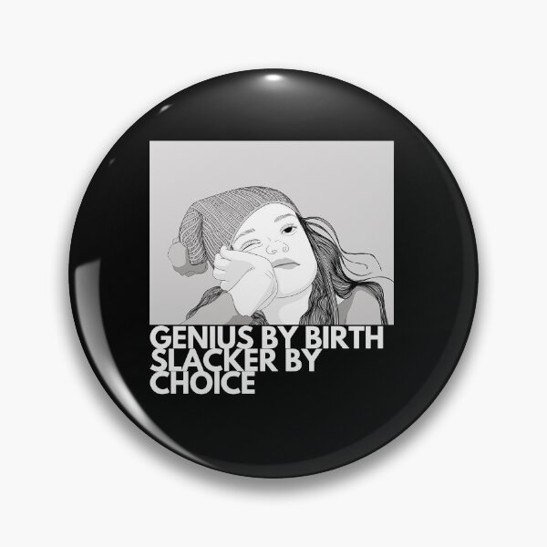 Item preview, genius by birth slacker by choice designed and sold by Christeena-.