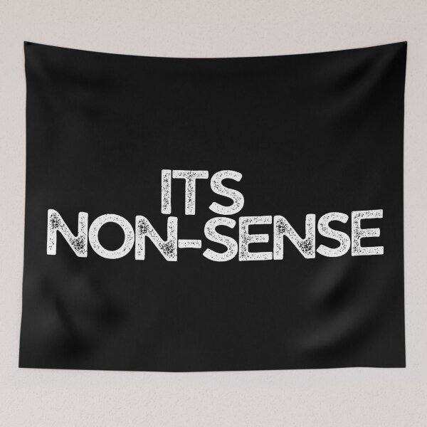 Item preview, Its Non-sense designed and sold by araeesha0315.