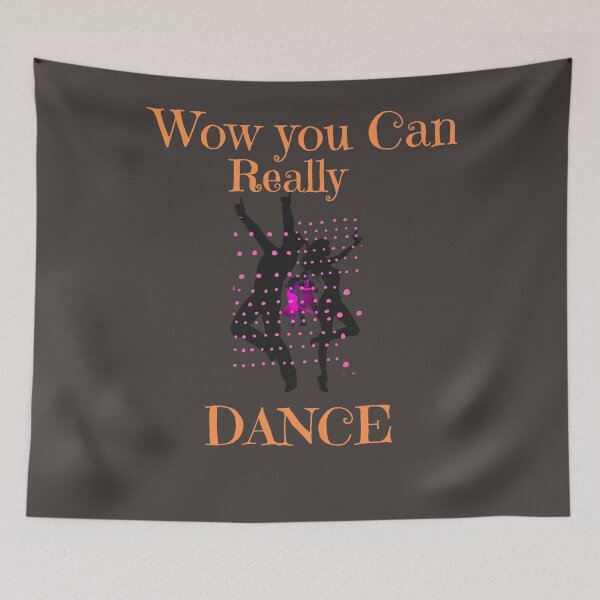 Item preview, Wow You Can Really Dance designed and sold by Rritu.