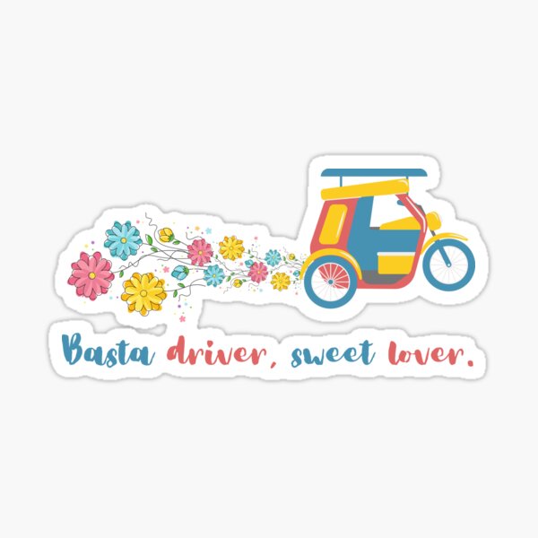 "Basta driver, sweet lover pinoy tricycle" Sticker by MyPrintCharming