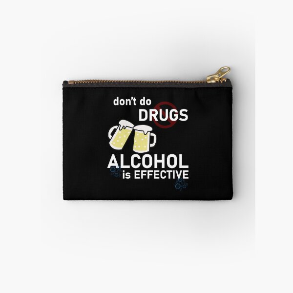 Item preview, Don't do drugs, alcohol is effective designed and sold by Artsy Boulevard.